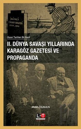 2. Dünya Savaşı Yıllarında Karagöz Gazetesi ve Propaganda
