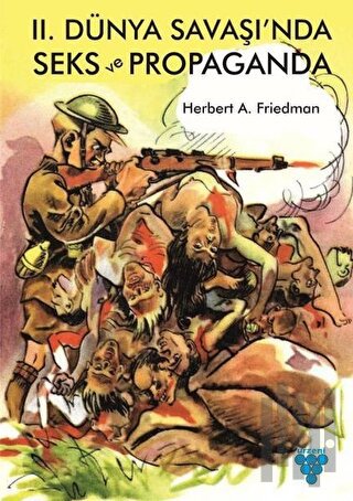 2. Dünya Savaşı'nda Seks ve Propaganda