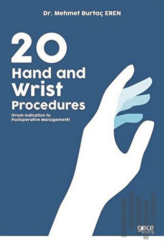 20 Hand and Wrist Procedures