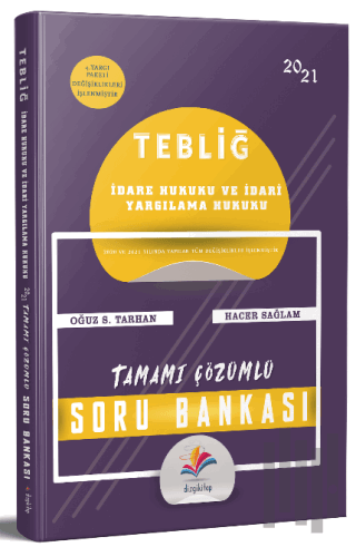 2021 Hakimlik TEBLİĞ İdare Hukuku ve İdari Yargılama Hukuku Soru Bankası Çözümlü
