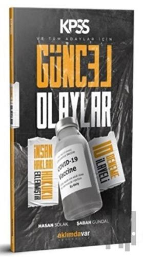 2021 KPSS ve Tüm Adaylar İçin Güncel Olaylar