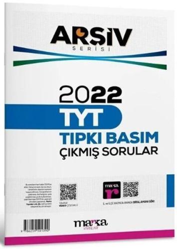 2022 TYT Arşiv Serisi Tıpkı Basım Çıkmış Sorular Tamamı Video Çözümlü 