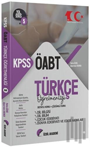 2023 ÖABT Türkçe 5. Kitap Dil Bilgisi, Dil Bilim, Çocuk Edebiyatı Konu Anlatımlı Soru Bankası