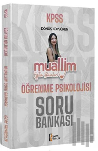 2024 KPSS Eğitim Bilimleri Muallim Öğrenme Psikolojisi Soru Bankası