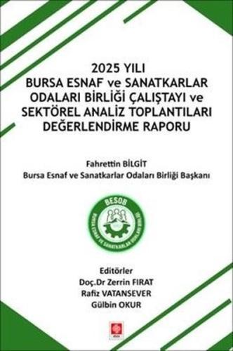 2025 Yılı Bursa Esnaf ve Sanatkarlar Odaları Birliği Çalıştayı ve Sekt