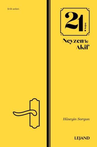 21. Koğuş ve Neyzen'le Akif