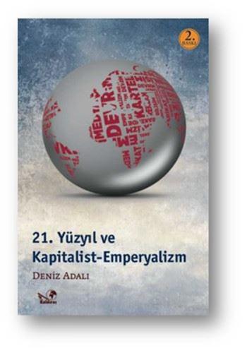 21. Yüzyıl ve Kapitalist Emperyalizm | Kitap Ambarı