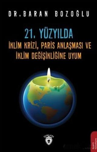 21.Yüzyılda İklim KriziParis Anlaşması ve İklim Değişikliğine Uyum