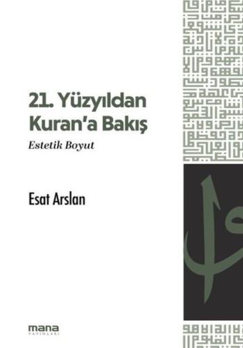 21. Yüzyıldan Kuran'a Bakış-Estetik Boyut