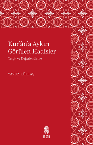 Kur'an'a Aykırı Görülen Hadisler | Kitap Ambarı
