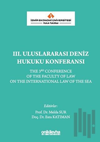 3. Uluslararası Deniz Hukuku Konferansı | Kitap Ambarı