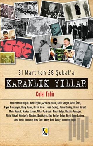 31 Mart'tan 28 Şubat'a Karanlık Yıllar