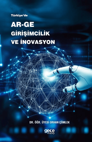 Türkiye'de Ar-Ge Girişimcilik ve İnovasyon