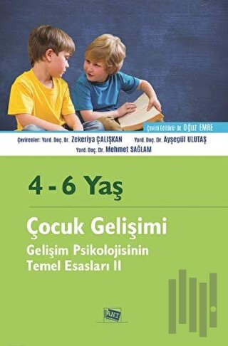 4 - 6 Yaş Çocuk Gelişimi
