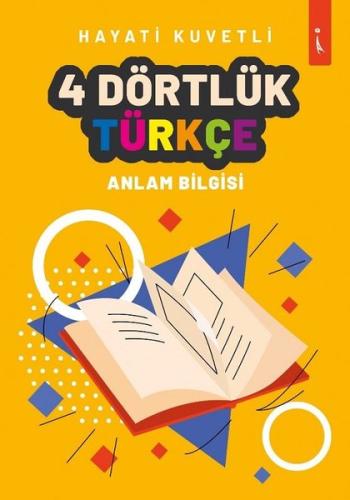 4 Dörtlük Türkçe - Anlam Bilgisi