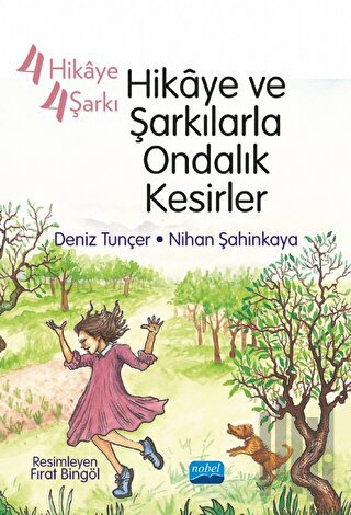 Hikaye ve Şarkılarla Ondalık Kesirler - 4 Hikaye 4 Şarkı