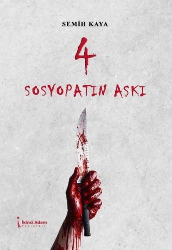 4 Sosyopatın Aşkı