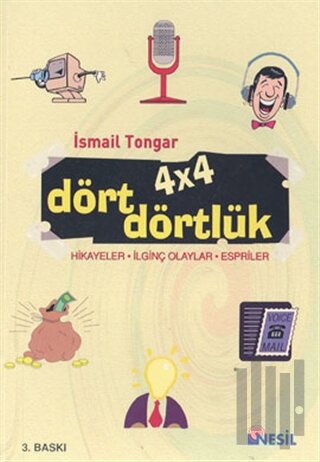 4 x 4 Dört Dörtlük Hikayeler, İlginç Olaylar, Espriler