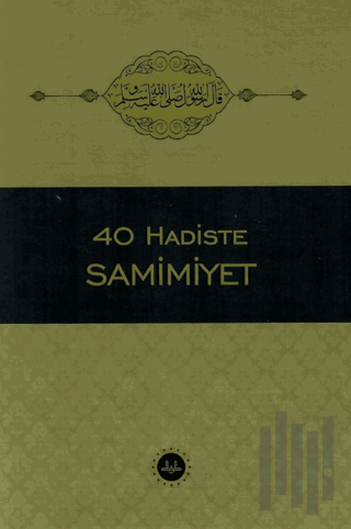 40 Hadiste Samimiyet