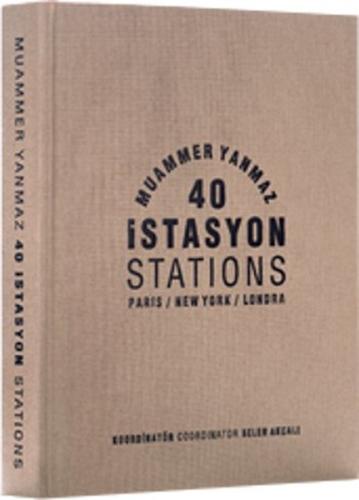 40 İstasyon Paris - New York - Londra (Ciltli)