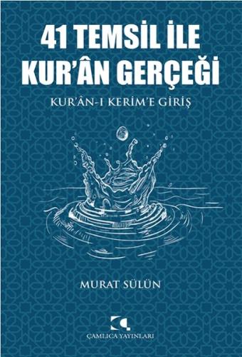 41 Temsil ile Kur'an Gerçeği