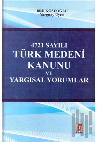 4271 Sayılı Türk Medeni Kanunu ve Yargısal Yorumlar