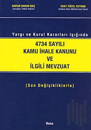 4734 Sayılı Kamu İhale Kanunu ve İlgili Mevzuat (Ciltli)