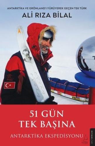 51 Gün Tek Başına - Antarktika Ekspedisyonu