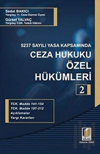 5237 Sayılı Yasa Kapsamında Ceza Hukuku Özel Hükümleri - 2 (Ciltli)