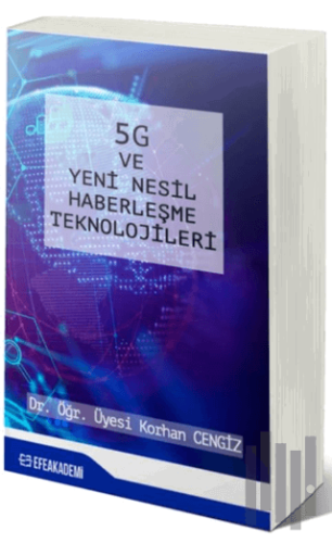 5G ve Yeni Nesil Haberleşme Teknolojileri