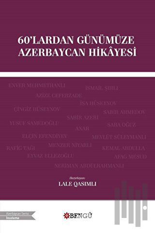 60'lardan Günümüze Azerbaycan Hikayesi