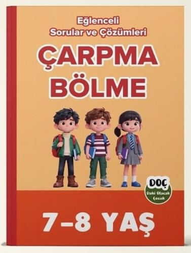 7 - 8 Yaş Çarpma Bölme - Eğlenceli Sorular ve Çözümleri | Kitap Ambarı