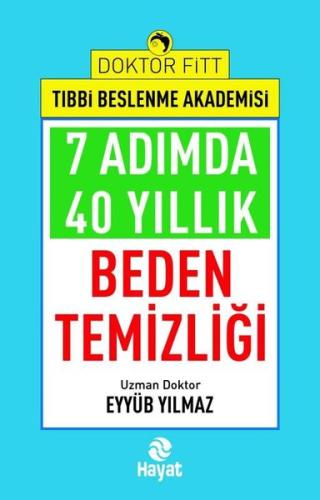 7 Adımda 40 Yıllık Beden Temizliği - Doktor Fitt Tıbbi Beslenme Akademisi