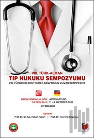 8. Türk - Alman Tıp Hukuku Sempozyomu