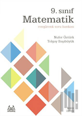 9. Sınıf Matematik Rengarenk Konu Özetli Soru Bankası