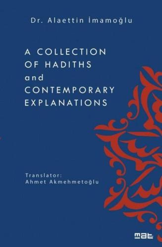 A Collection of Hadiths and Contemporary Explanations | Kitap Ambarı