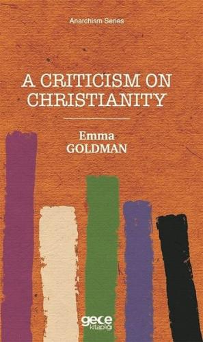 A Criticism on Christianity - Anarchism Series