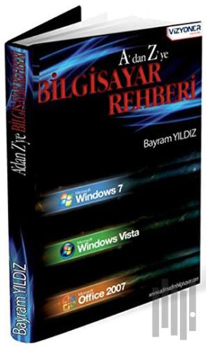 A’dan Z’ye Bilgisayar Rehberi