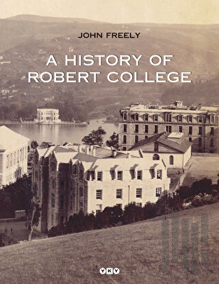 A History Of Robert College 2 Kitap Takım