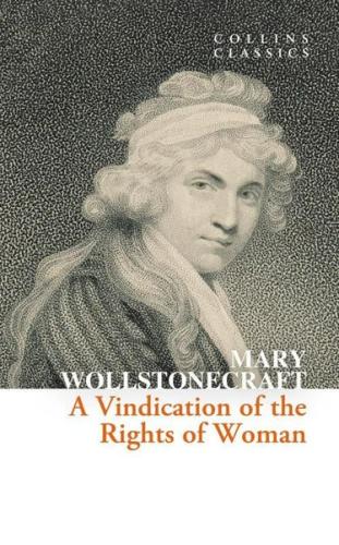 A Vindication of the Rights of Woman - Collins Classics