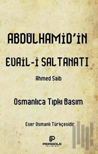 Abdülhamid’in Evail-i Saltanatı