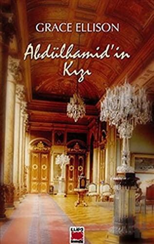 Abdülhamid’in Kızı | Kitap Ambarı