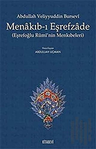 Abdullah Veliyyuddin Bursevi Menakıb-ı Eşrefzade
