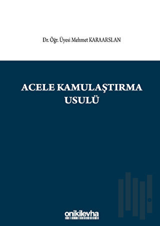 Acele Kamulaştırma Usulü