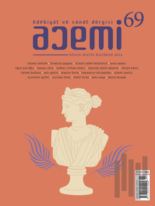 Acemi Edebiyat ve Sanat Dergisi Nisan Mayıs Haziran Sayı: 69 - 2024
