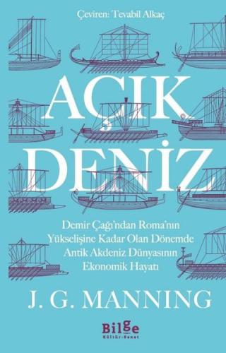 Açık Deniz - Demir Çağı'ndan Roma'nın Yükselişine Kadar Olan Dönemde Antik Akdeniz Dünyasının Ekonomik Hayatı