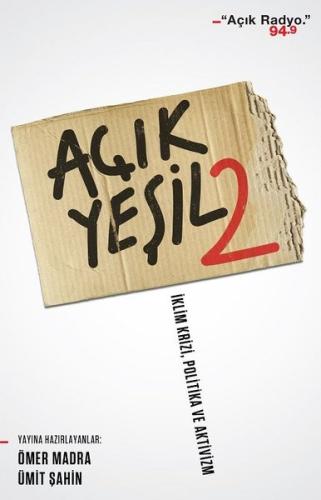 Açık Yeşil 2: İklim Krizi-Politika ve Aktivizm
