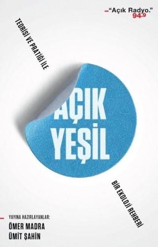 Açık Yeşil-Teorisi ve Pratiği ile Bir Ekoloji Rehberi