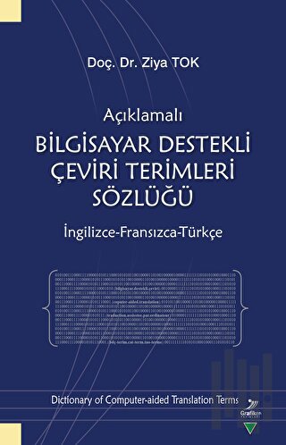 Açıklamalı Bilgisayar Destekli Çeviri Terimleri Sözlüğü