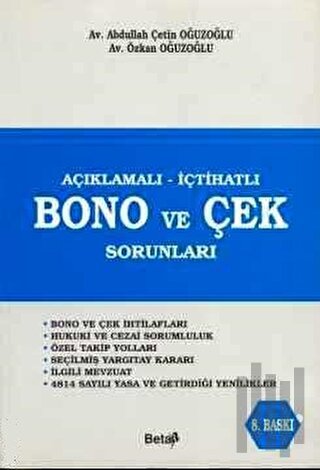 Açıklamalı - İçtihatlı Bono ve Çek Sorunları